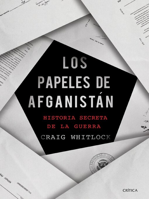 Title details for Los papeles de Afganistán by Craig Whitlock - Available